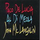 CD　Paco de Lucia, Al di Meola y John Mclaughlin