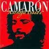 Camaron unpublished anthology - Camaron de la Isla 10.35€ #50112UN47