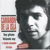 コンピレーションアルバム「Camaron de la Isla. Soy Gitano, Volando Voy y Otros Grandes Exitos」 18.000€ #50112UN81