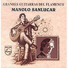 grandes guitarras del flamenco - manolo sanlúcar